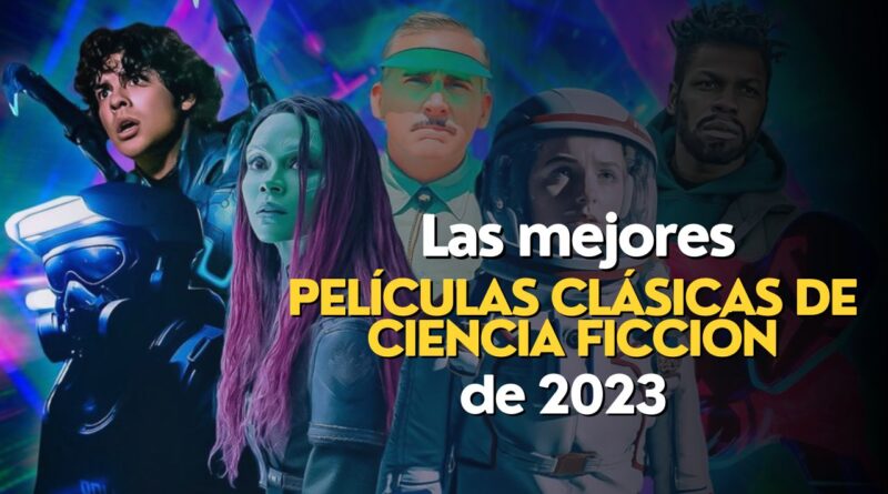 Las mejores películas clásicas de ciencia ficción de 2023