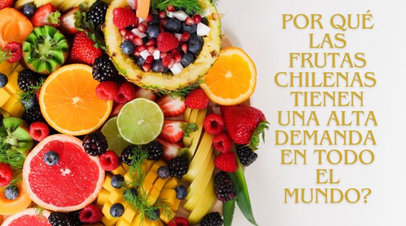 Demanda global de frutas chilenas