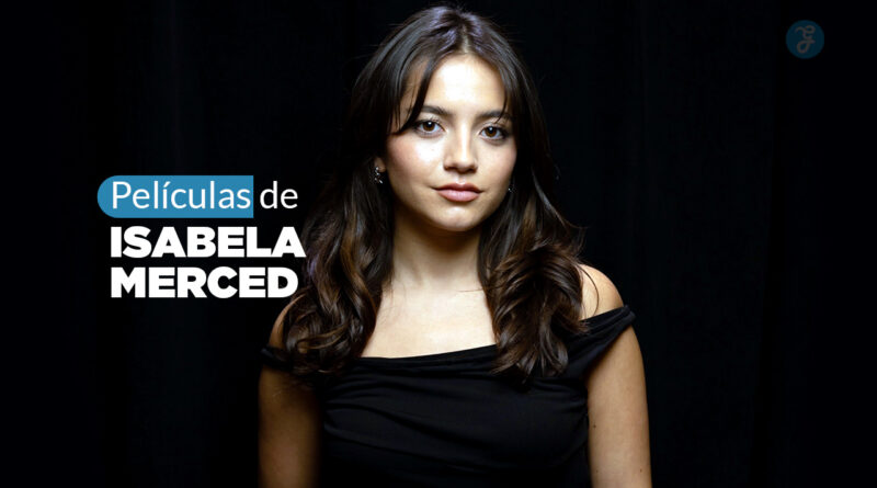 películas de isabela merced