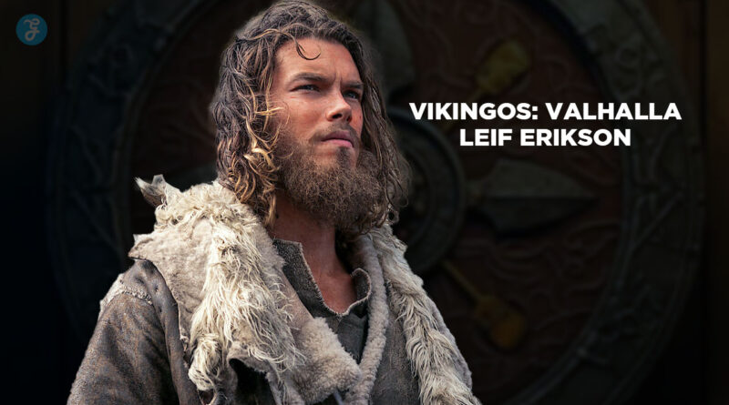 vikingos: valhalla leif erikson
