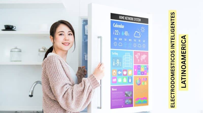 Electrodomesticos inteligentes latinoamerica