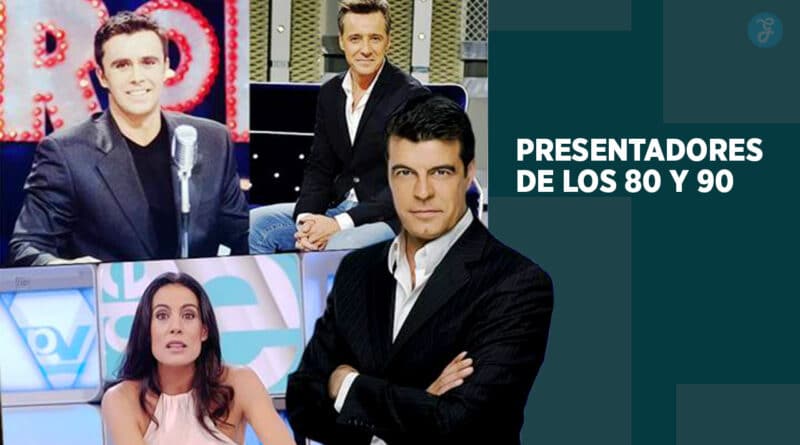 presentadores de los 80 y 90