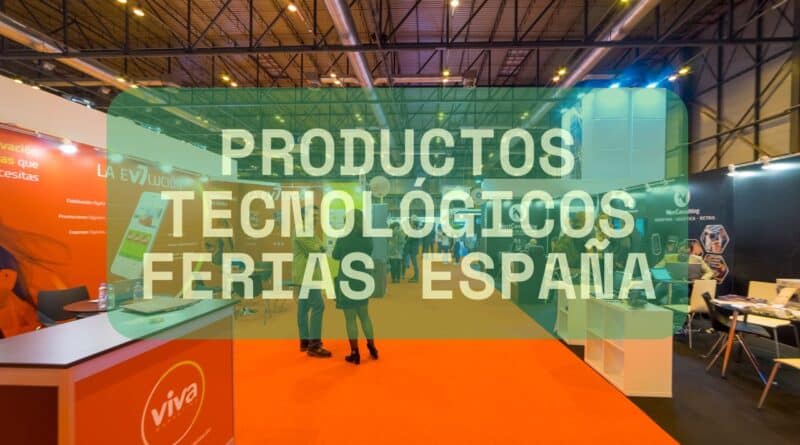 productos tecnológicos ferias españa