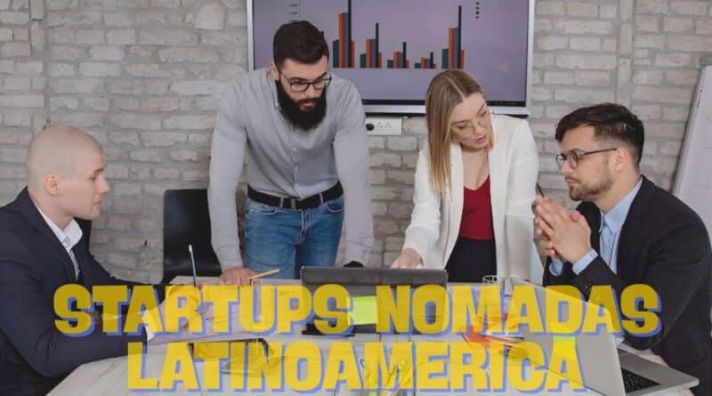 startups nomadas latinoamerica