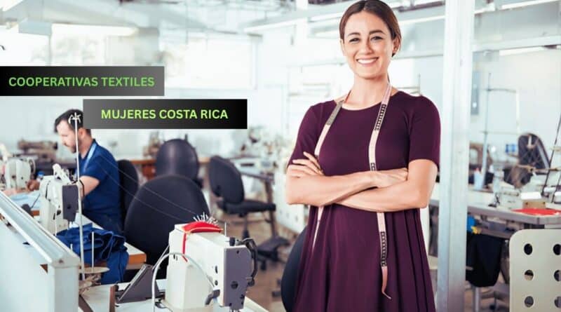 Cooperativas textiles mujeres costa rica
