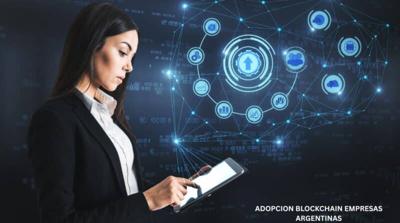 adopcion blockchain empresas argentinas