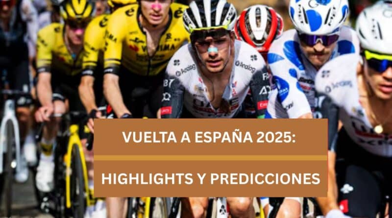 Vuelta a espana highlights predicciones