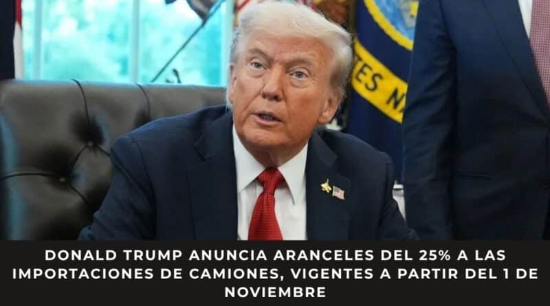 aranceles del 25% a camiones importados