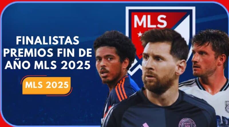 finalistas premios mls 2025