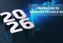 tendencias de negocios en Chile 2026