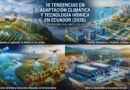 adaptación climática y tecnología del agua en Ecuador