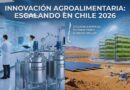 innovación alimentaria en agritech Chile