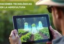 Innovaciones tecnológicas en la agricultura