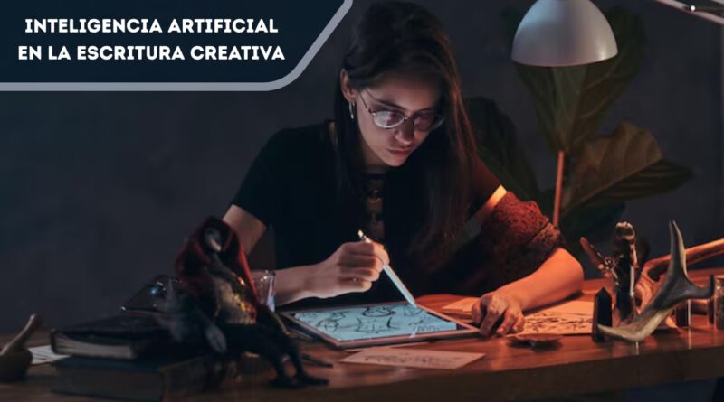 Inteligencia artificial en la escritura creativa