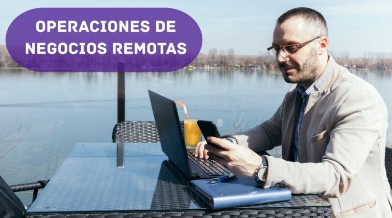 Operaciones de negocios remotas