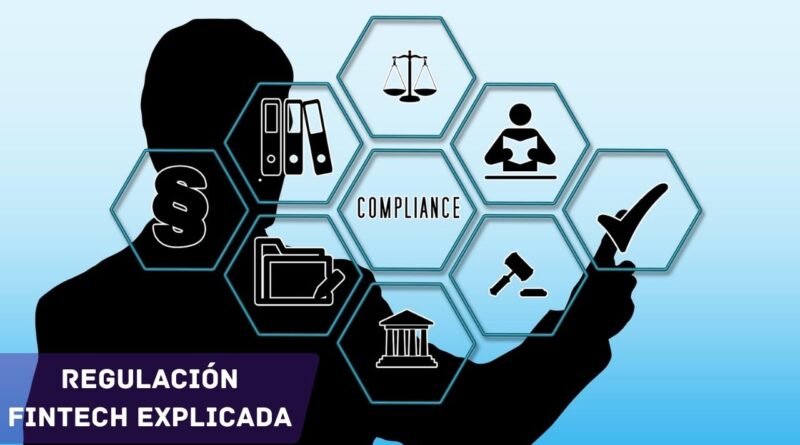 Regulación Fintech Explicada