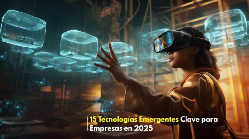 Tecnologías emergentes 2025