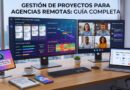 herramientas de gestión de proyectos para agencias remotas