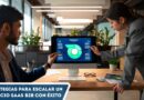 escalar un negocio SaaS B2B