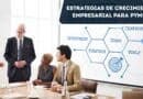 estrategias de crecimiento empresarial