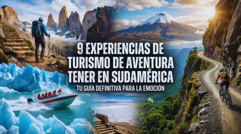 turismo de aventura en Sudamérica